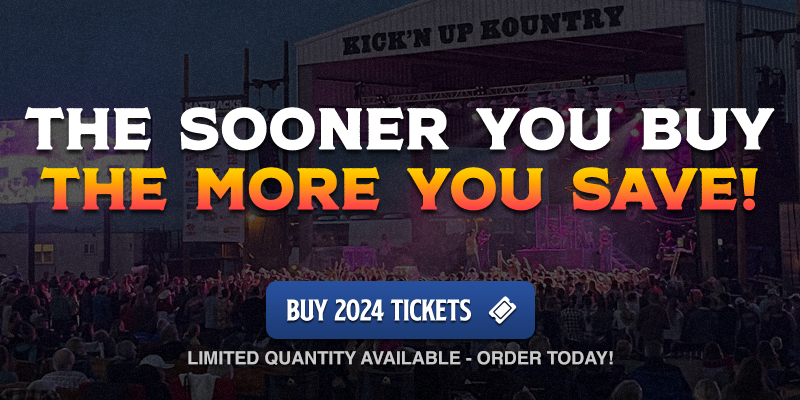 Order Kick'n Up Kountry Tickets Today